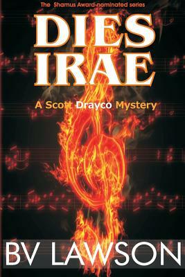 Dies Irae: A Scott Drayco Mystery by Bv Lawson