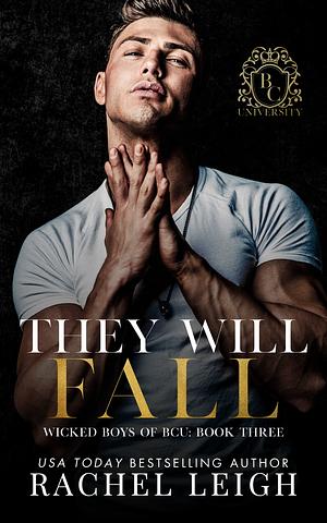 They Will Fall by Rachel Leigh