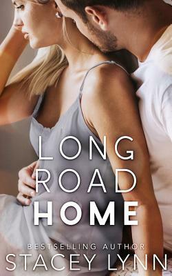 Long Road Home by Stacey Lynn