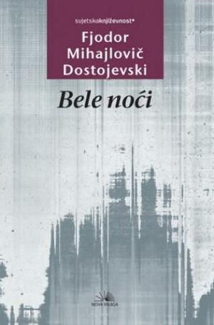 Bele noći by Fyodor Dostoevsky