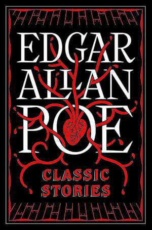 Edgar Allan Poe: Classic Stories by Edgar Allan Poe