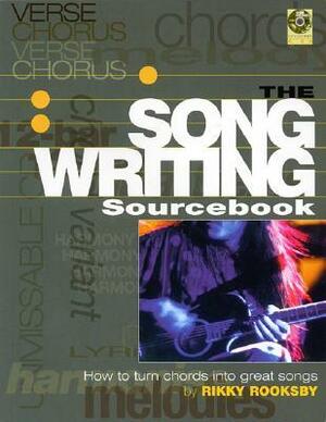 The Songwriting Sourcebook by Rikky Rooksby