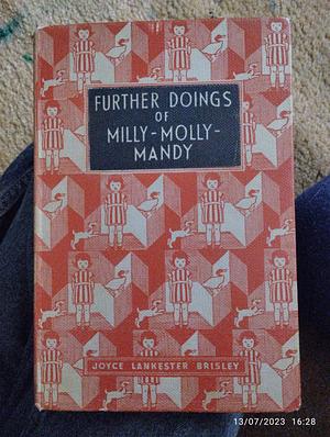 Further Doings of Milly-Molly-Mandy by Joyce Lankester Brisley