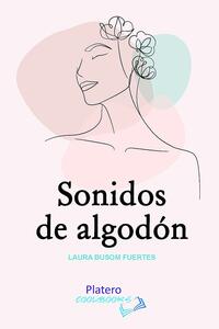 Sonidos de algodón by Laura Busom Fuertes