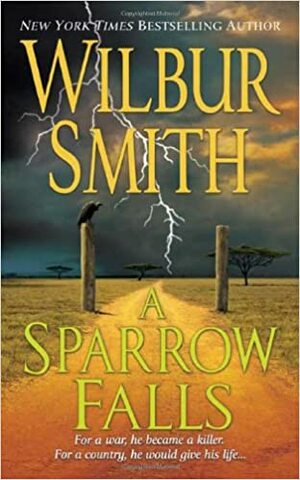 A Sparrow Falls by Wilbur Smith