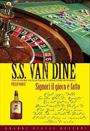 Signori il gioco è fatto! by S.S. Van Dine