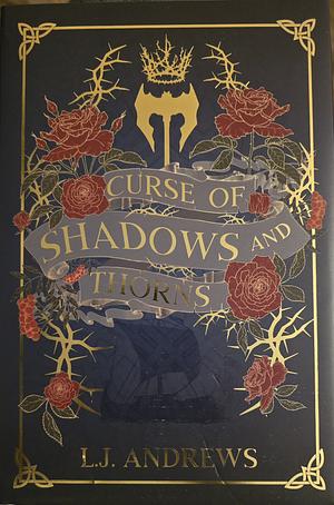 Curse of Shadows and Thorns by LJ Andrews