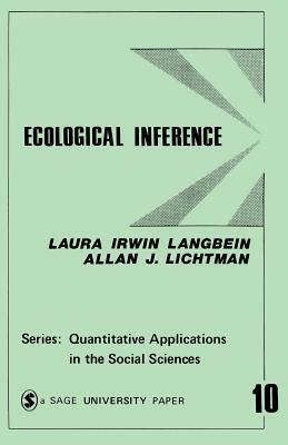 Ecological Inference by Allan J. Lichtman, Laura Irwin Langbein