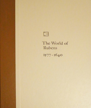 The World of Rubens: 1577-1640 by C.V. Wedgwood