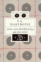 Jeeves and the Hard-Boiled Egg and other stories by P.G. Wodehouse