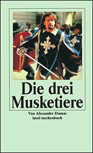 Die drei Musketiere. by Alexandre Dumas