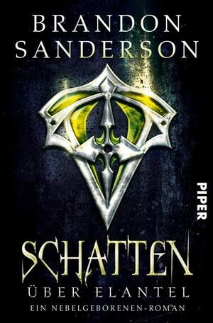 Schatten über Elantel by Brandon Sanderson