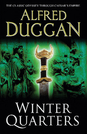 Winter Quarters by Alfred Duggan