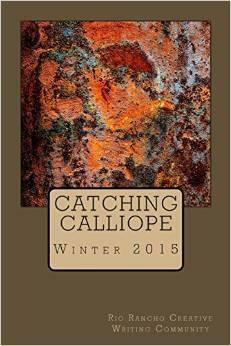Catching Calliope Winter 2015 by Katrina K. Guarascio, Jasmine Tritten, James John Tritten