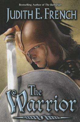 The Warrior by Judith E. French