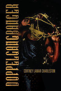 Doppelgangbanger by Cortney Lamar Charleston