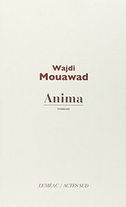 Anima by Wajdi Mouawad