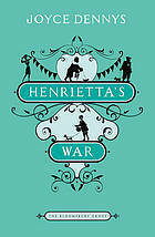 Henrietta's War: News from the Home Front 1939-1942 by Joyce Dennys