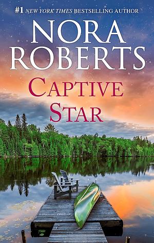 Captive Star by Nora Roberts