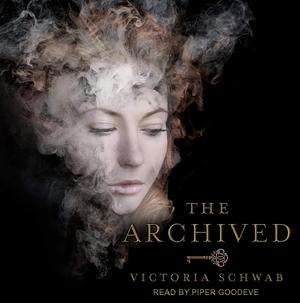 The Archived by V.E. Schwab