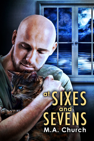 At Sixes and Sevens by M.A. Church