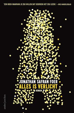 Alles is verlicht by Jonathan Safran Foer