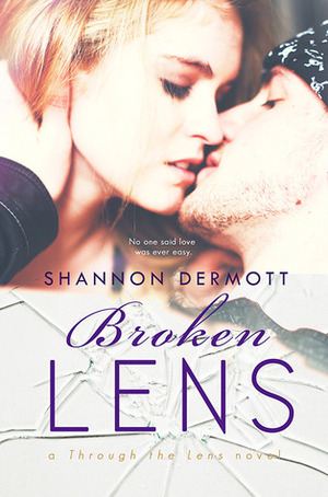 Broken Lens by Shannon Dermott