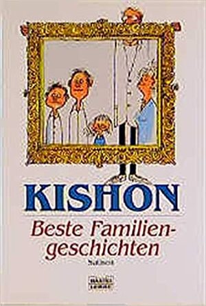 Beste Familiengeschichten by Ephraim Kishon, Rudolf Angerer