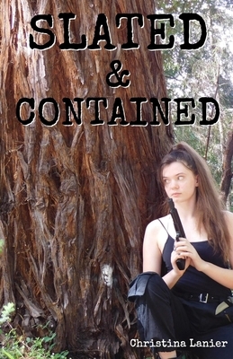 Slated & Contained by Christina Lanier