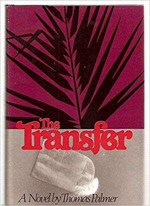The Transfer by Thomas Palmer