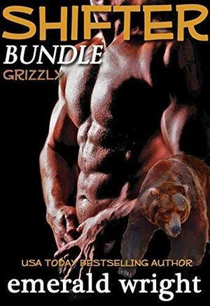 SHIFTER: Grizzly, Parts 1-5 Bundle by Emerald Wright, Emerald Wright