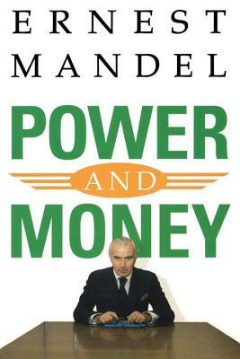 Power and Money by Ernest Mandel