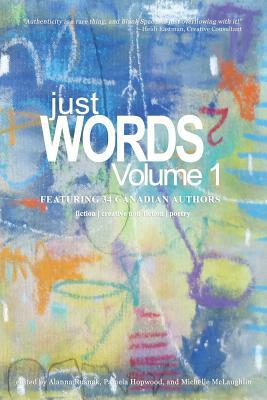 Just Words, Volume 1 by Alanna Rusnak
