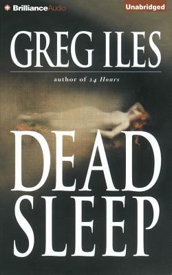 Dead Sleep by Greg Iles