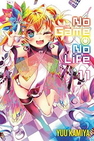 No Game No Life, Vol. 11 by Yuu Kamiya