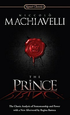The Prince: The Classic Analysis of Statesmanship and Power by Niccolò Machiavelli