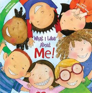 What I Like about Me! Teacher Edition: A Book Celebrating Differences by Allia Zobel Nolan