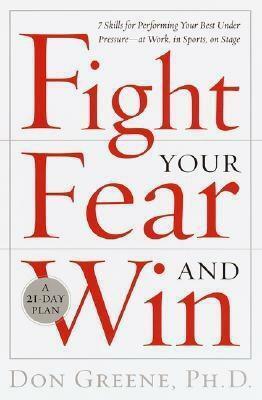 Fight Your Fear and Win by Don Greene