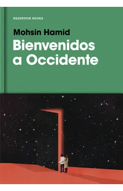 Bienvenidos a Occidente by Mohsin Hamid