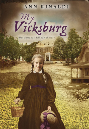 My Vicksburg by Ann Rinaldi