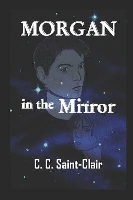 Morgan in the Mirror by C. C. Saint-Clair