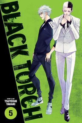 Black Torch, Vol. 5 by Tsuyoshi Takaki