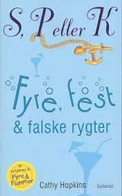 Fyre, fest og falske rygter by Cathy Hopkins