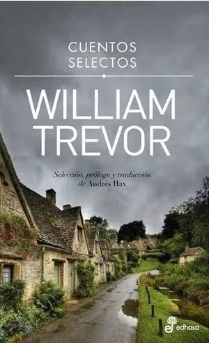 Cuentos Selectos by William Trevor