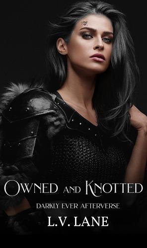 Owned and Knotted by L.V. Lane