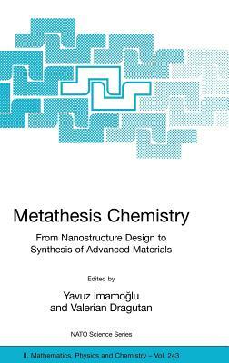 Metathesis Chemistry: From Nanostructure Design to Synthesis of Advanced Materials by 