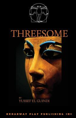 Threesome by Yussef El Guindi