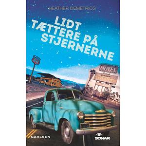 Lidt Tættere på Stjernerne by Heather Demetrios