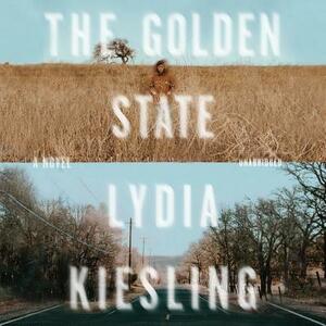 The Golden State by Lydia Kiesling