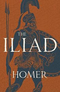 The Illiad by Homer